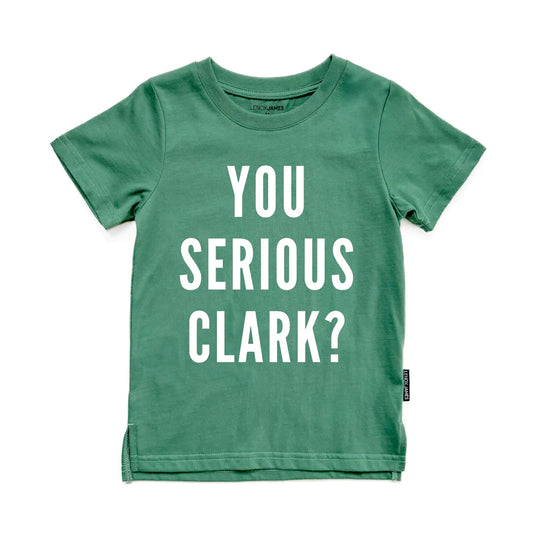 You Serious Clark Tee