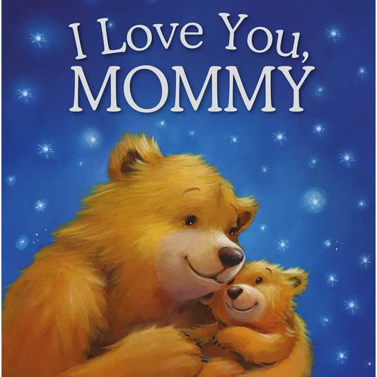 I Love You Mommy