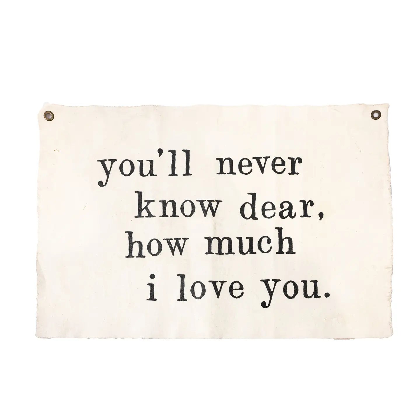 You'll Never Know Dear Wall Hanging 37"x25"